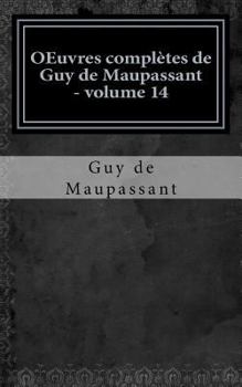 Paperback OEuvres compl?tes de Guy de Maupassant - volume 14 [French] Book
