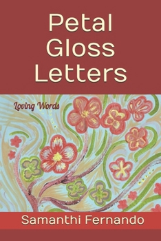 Paperback Petal Gloss Letters: Loving Words Book