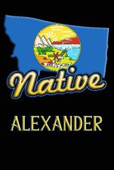 Paperback Montana Native Alexander: College Ruled Composition Book