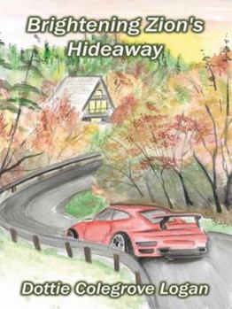 Paperback Brightening Zion's Hideaway Book