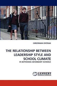 Paperback The Relationship Between Leadership Style and School Climate Book