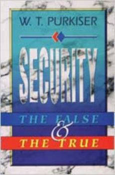 Paperback Security: The False & the True Book