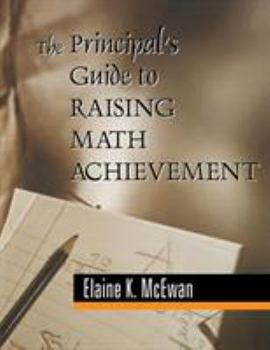 Paperback The Principal&#8242;s Guide to Raising Math Achievement Book