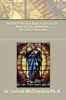 Paperback Outline of Second Book of Chronicles, Book of Ezra, Nehemiah, Job and Ecclesiastes Book