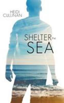 Shelter the Sea - Book #2 of the Roosevelt