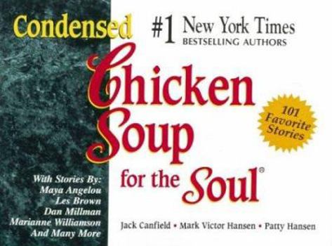 Condensed Chicken Soup for the Soul - Book  of the Chicken Soup for the Soul