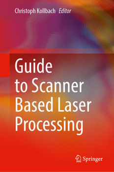 Hardcover Guide to Scanner Based Laser Processing Book