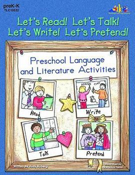 Paperback Let's Read! Let's Talk! Let's Write! Let's Pretend!: Preschool Language and Literature Activities Book