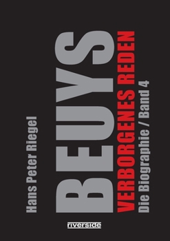 Paperback Beuys: Die Biographie Band 4 / Verborgenes Reden [German] Book