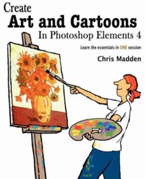 Paperback Create Art and Cartoons in Photoshop Elements 4 Book