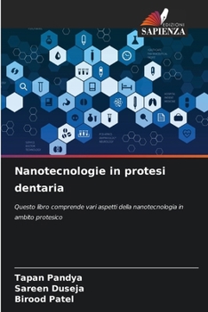 Nanotecnologie in protesi dentaria (Italian Edition)