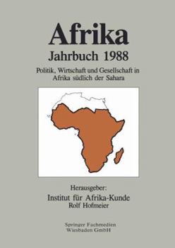 Afrika Jahrbuch 1988: Politik, Wirtschaft Und Gesellschaft in Afrika Sudlich Der Sahara - Book #2 of the Afrika Jahrbuch