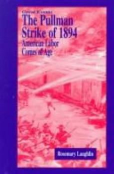 Library Binding The Pullman Strike of 1894: American Labor Comes of Age Book