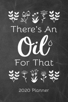 Essential Oil 2020 Weekly Planner 6x9: Planner, Calendar, Inventory, Recipes