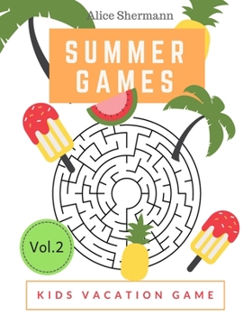 Paperback Summer Games: Kids Vacation Maze Games Brain Training, Age 8-12 years [Large Print] Book