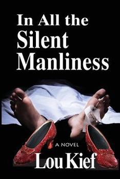 Paperback In All The Silent Manliness Book
