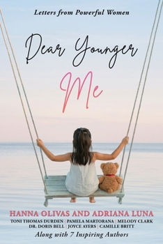 Dear Younger Me: Letters from Powerful Women