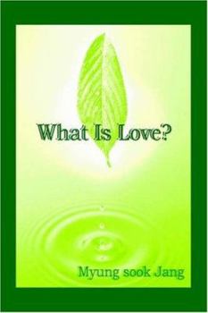 Paperback What Is Love? Book