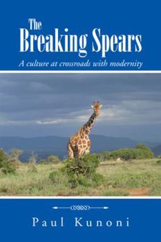 Paperback The Breaking Spears: A culture at crossroads with modernity Book