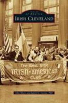 Irish Cleveland (Images of America: Ohio) - Book  of the Images of America: Ohio