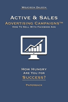 Paperback Active & Sales Advertising Campaigns(TM) How To Sell With Facebook Ads Book