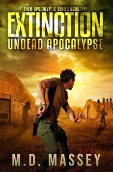 Extinction: Undead Apocalypse - Book #15 of the Druidverse