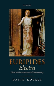 Hardcover Euripides: Electra: Edited with Introduction and Commentary Book