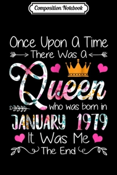 Paperback Composition Notebook: Girl 40th Birthday Queen January 1979 Queen Birthday Journal/Notebook Blank Lined Ruled 6x9 100 Pages Book