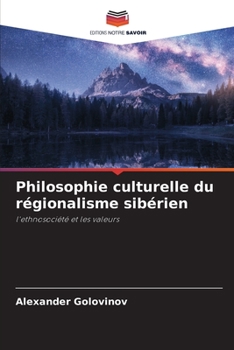 Paperback Philosophie culturelle du régionalisme sibérien [French] Book