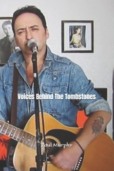 Voices Behind The Tombstones
