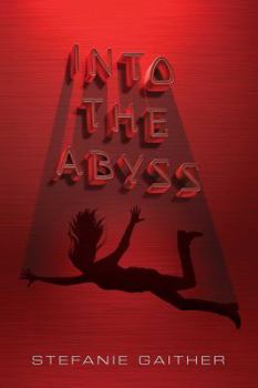 Into the Abyss - Book #2 of the Falls the Shadow