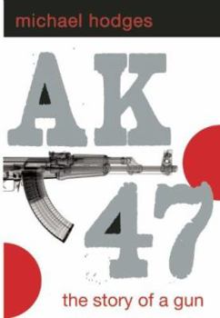 Hardcover Ak47: The Story of a Gun Book