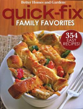 Paperback Better Homes and Gardens Quick-Fix Family Favorites (Better Homes & Gardens Cooking) Book