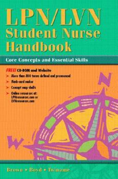 Paperback LPN/LVN Student Nurse Handbook: Core Concepts and Essential Skills [With CDROM] Book