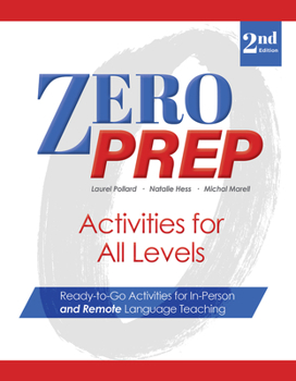 Paperback Zero Prep Activities for All Levels: Ready-To-Go Activities for In-Person and Remote Language Teaching Book