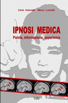Hardcover Ipnosi Medica: Parola, informazione, esperienza [Italian] Book