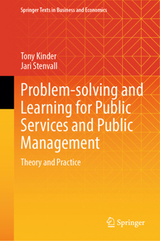 Hardcover Problem-Solving and Learning for Public Services and Public Management: Theory and Practice Book