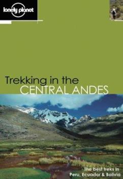 Paperback Lonely Planet Trekking in the Central Andes Book