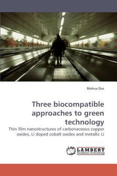 Paperback Three Biocompatible Approaches to Green Technology Book