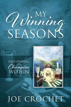 Paperback My Winning Seasons: Discovering the Champion Within Book