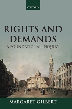 Paperback Rights and Demands: A Foundational Inquiry Book