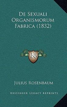 Paperback De Sexuali Organismorum Fabrica (1832) [Latin] Book