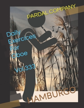 Paperback Daily Exercices For Oboe Vol.333: Hamburgo Book