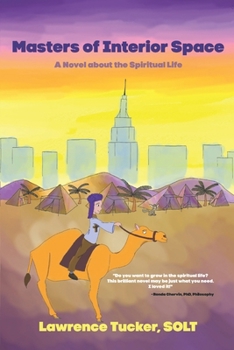 Paperback Masters of Interior Space: A Novel about the Spiritual Life Book