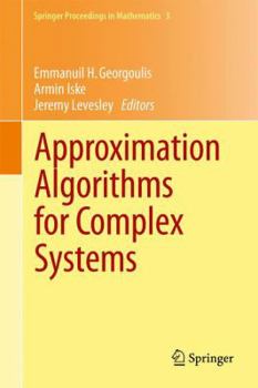 Paperback Approximation Algorithms for Complex Systems: Proceedings of the 6th International Conference on Algorithms for Approximation, Ambleside, Uk, 31st Aug Book