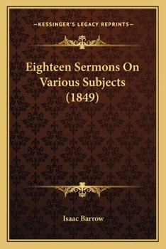 Paperback Eighteen Sermons On Various Subjects (1849) Book