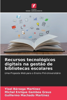 Paperback Recursos tecnológicos digitais na gestão de bibliotecas escolares [Portuguese] Book