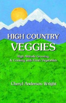 Paperback High Country Veggies Book
