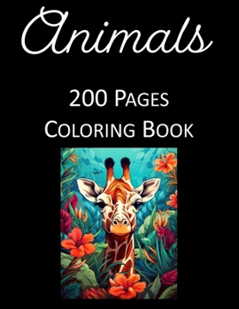 Floral Safari Magic Coloring Book: 200 Exquisite Coloring Pages for Kids and Adults Featuring Animals in Flower Gardens - Perfect Blend for Relaxation
