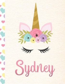 Paperback Sydney: Personalized Unicorn Sketchbook For Girls With Pink Name - 8.5x11 110 Pages. Doodle, Sketch, Create! Book